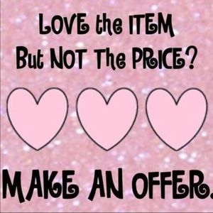 LOVE THE ITEM BUT NOT THE PRICE?? MAKE AN OFFER 💕
